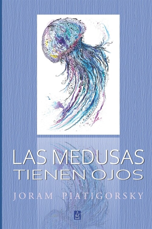 Las Medusas Tienen Ojos (Paperback)