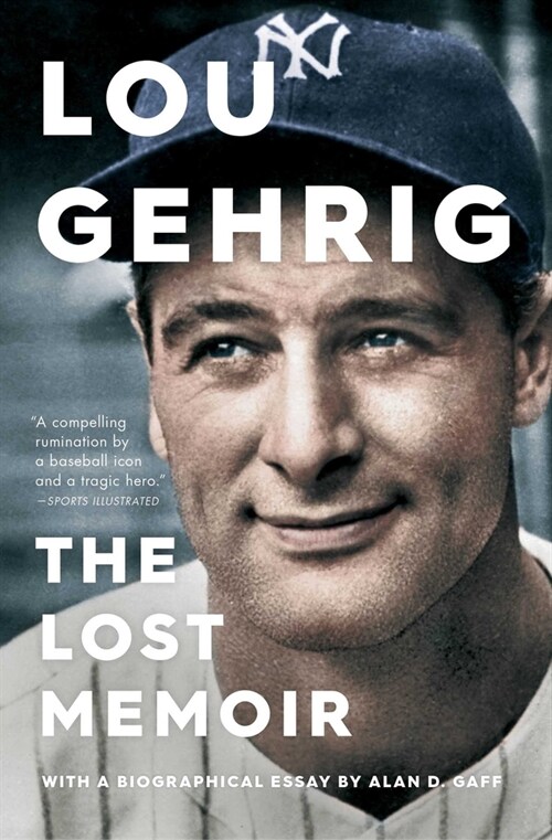 Lou Gehrig: The Lost Memoir (Paperback)