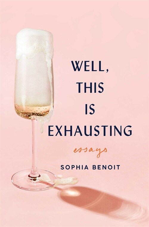 Well, This Is Exhausting: Essays (Hardcover)
