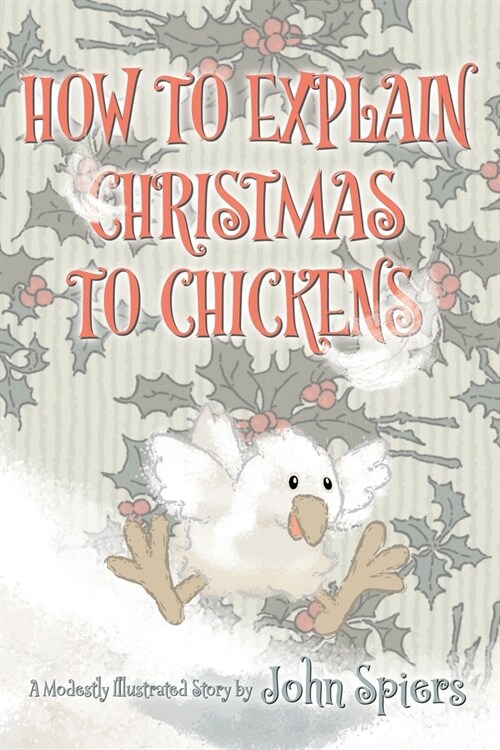 How To Explain Christmas To Chickens (Paperback)