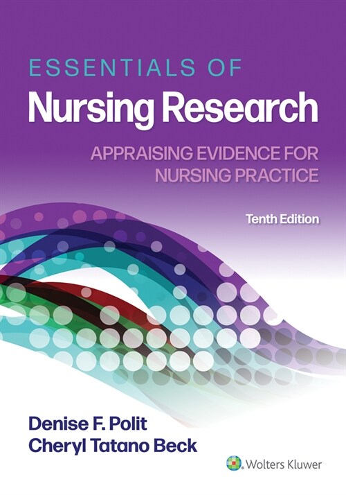 Essentials of Nursing Research: Appraising Evidence for Nursing Practice (Paperback, 10)