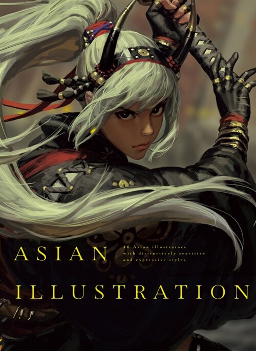 Asian Illustration: 46 Asian Illustrators with Distinctively Sensitive and Expressive Styles (Paperback)