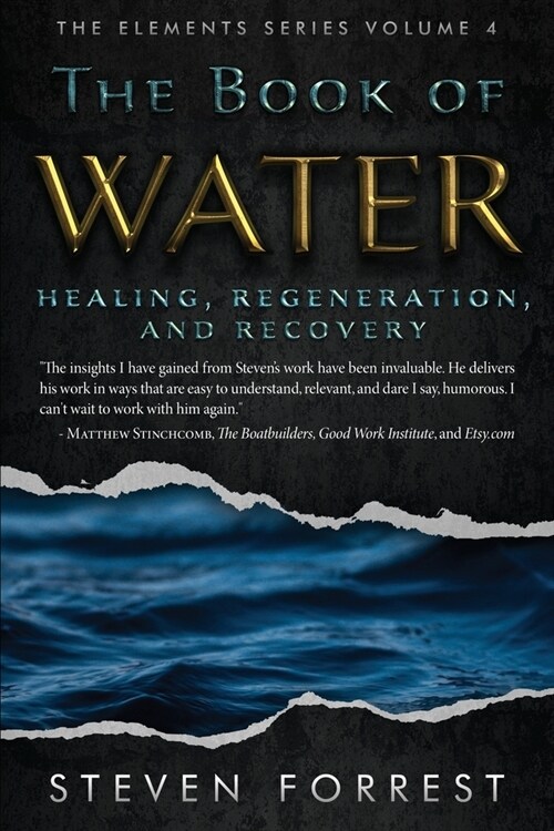 The Book of Water: Healing, Regeneration and Recovery (Paperback)