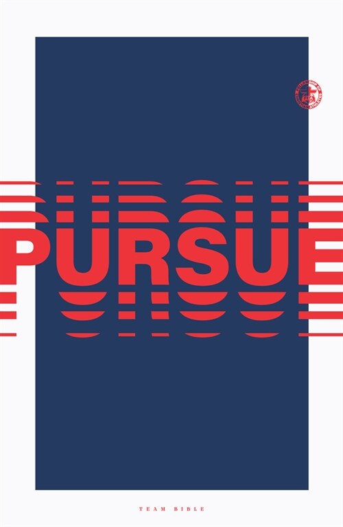 Team Bible: Pursue Edition (Paperback)