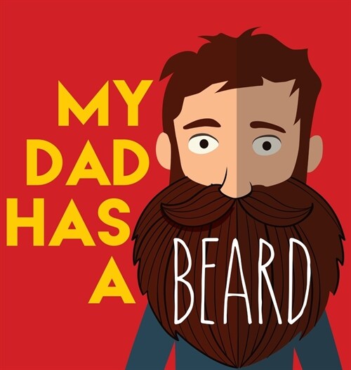 My Dad Has a Beard (Hardcover)