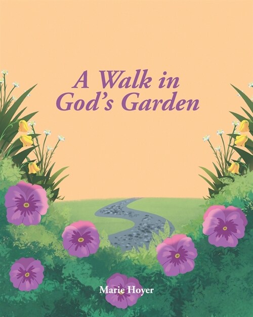 A Walk in Gods Garden (Paperback)