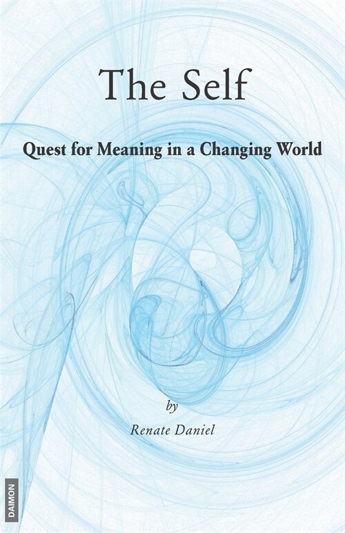 The Self: Quest for Meaning in a Changing World (Paperback)