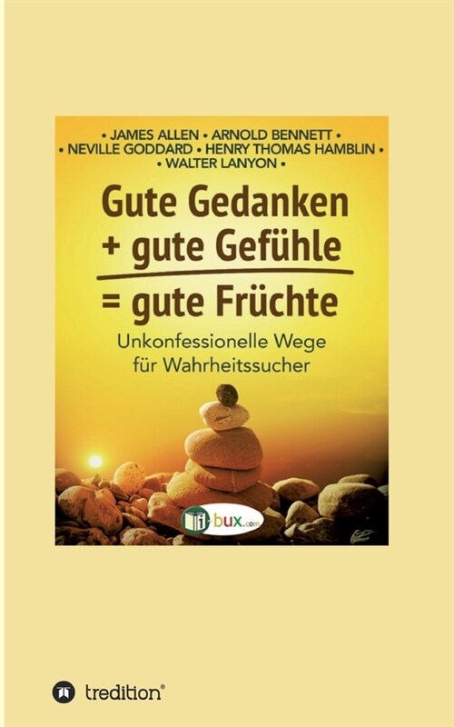 Gute Gedanken + gute Gef?le = gute Fr?hte (Paperback)