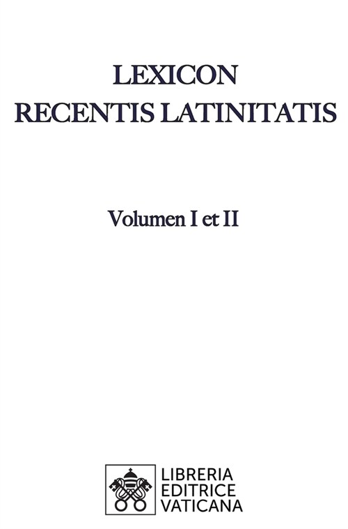 Lexicon Recentis Latinitatis (Hardcover)
