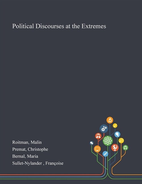 Political Discourses at the Extremes (Paperback)