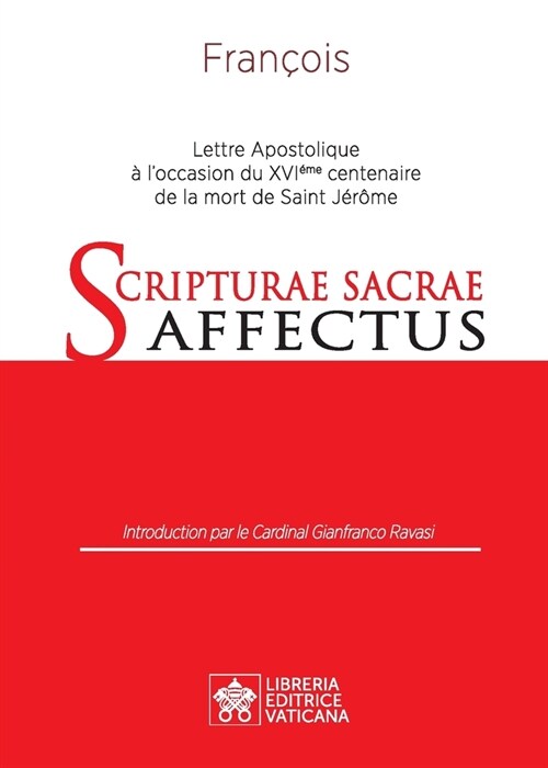 Scripturae Sacrae affectus: Lettre Apostolique ?loccasion du 16?e centenaire de la mort de Saint J??e (Paperback)