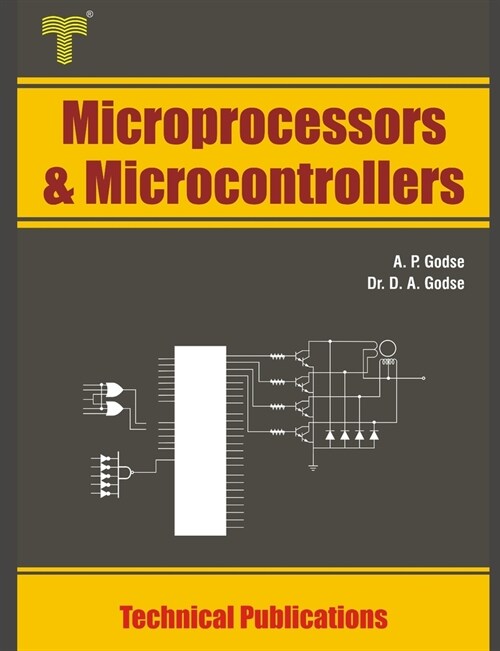 Microprocessors and Microcontrollers: 8086 and 8051 Architecture, Programming and Interfacing (Paperback)