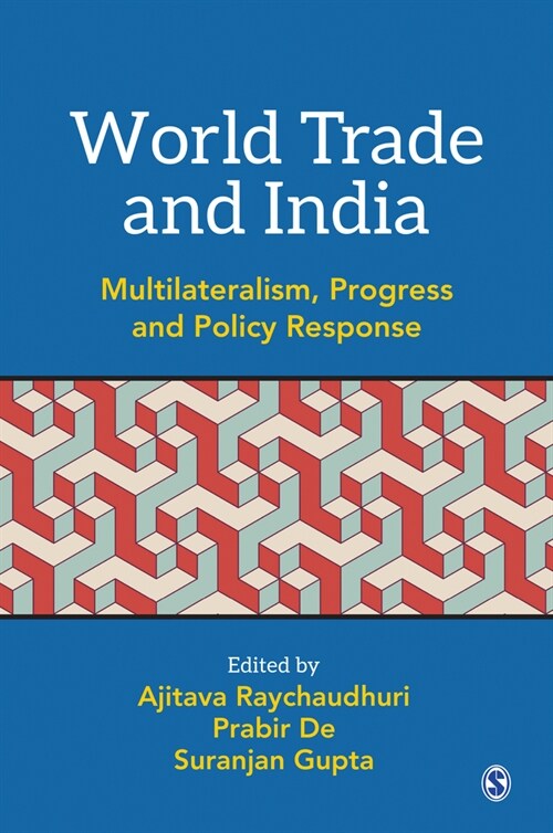 World Trade and India: Multilateralism, Progress and Policy Response (Paperback)