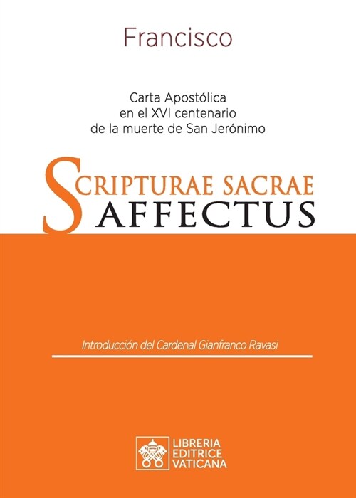 Scripturae Sacrae affectus: Carta Apost?ica en el XVI centenario de la muerte de san Jer?imo (Paperback)