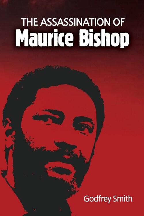The Assassination of Maurice Bishop (Paperback)