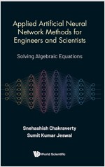 Applied Artificial Neural Network Methods for Engineers and Scientists: Solving Algebraic Equations (Hardcover)