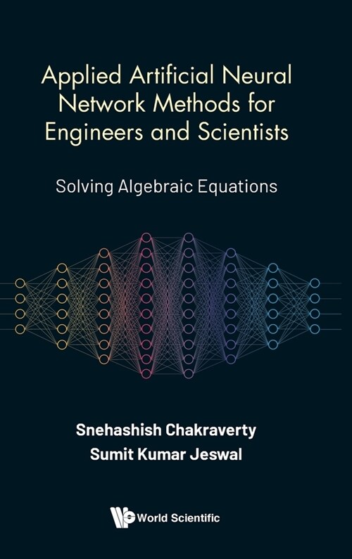 Applied Artificial Neural Network Methods for Engineers and Scientists: Solving Algebraic Equations (Hardcover)