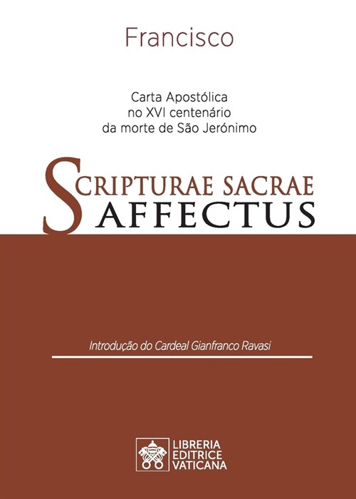 Scripturae Sacrae affectus: Carta Apost?ica no XVI centen?io da morte de S? Jer?imo (Paperback)