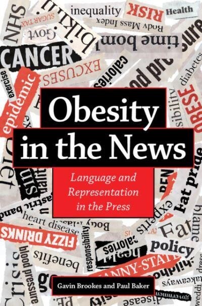 Obesity in the News : Language and Representation in the Press (Hardcover)