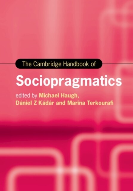 The Cambridge Handbook of Sociopragmatics (Hardcover)