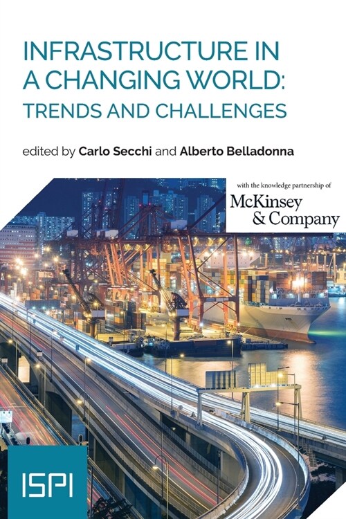 Infrastructure in a Changing World: Trends and Challenges (Paperback)