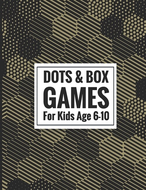 Dots & Box Games For Kids Age 6-10: Pen and Paper Game - Toe Dots and Boxes game with a score- Traveling & Holidays game book - 2 Player Activity Book (Paperback)