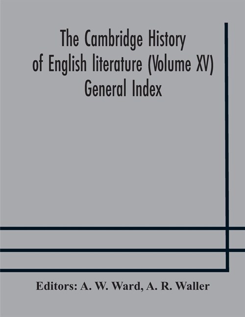 The Cambridge history of English literature (Volume XV) General Index (Paperback)