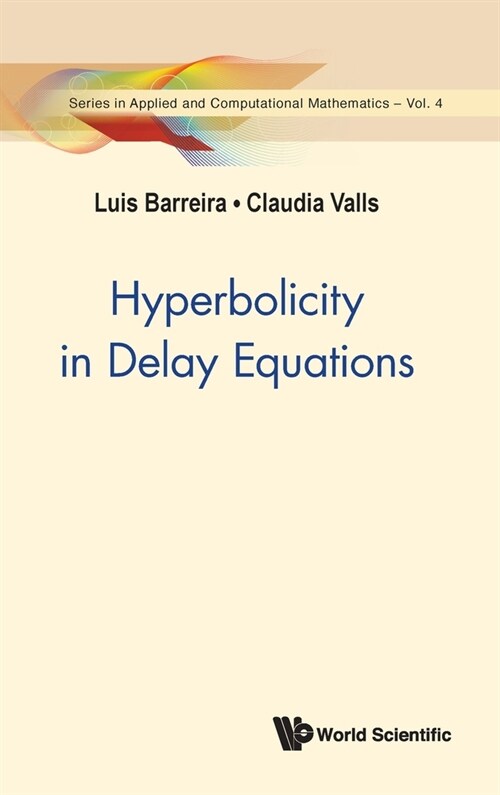 Hyperbolicity in Delay Equations (Hardcover)
