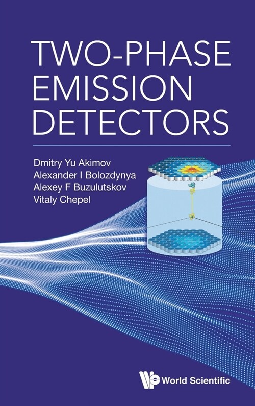 Two-Phase Emission Detectors (Hardcover)