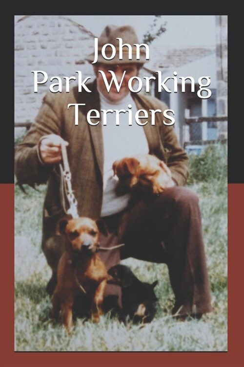 John Park Working Terriers (Paperback)