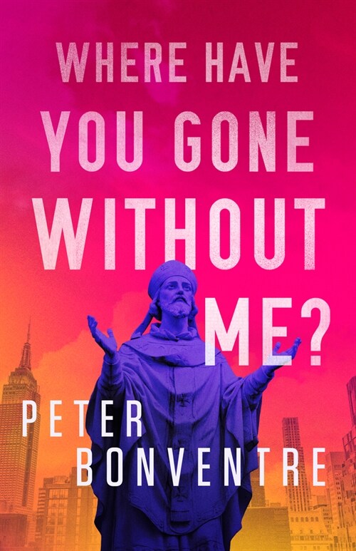 Where Have You Gone Without Me? (Hardcover)