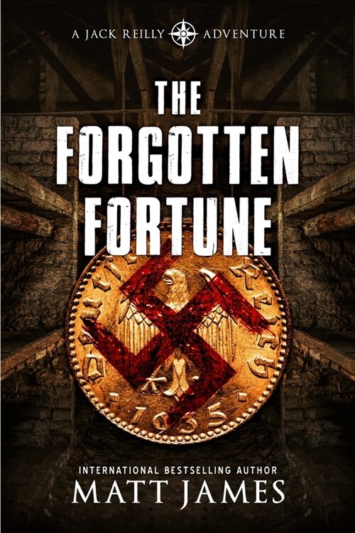The Forgotten Fortune: The Jack Reilly Adventures (Paperback)