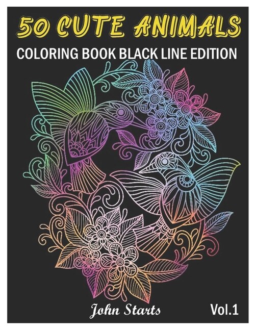 50 Cute Animals: Coloring Book Black Line Edition with Cute Animals Portraits, Fun Animals Designs, and Relaxing Mandala Patterns (Volu (Paperback)