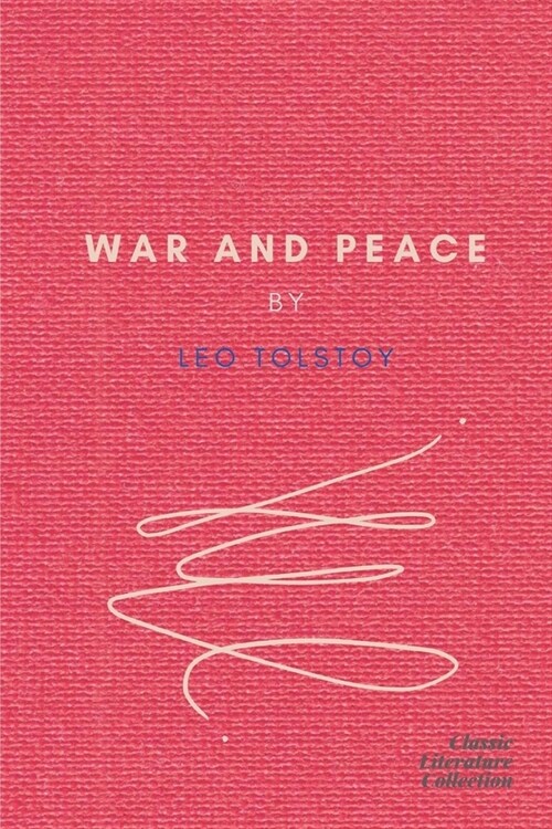 War and Peace by Leo Tolstoy (Paperback)