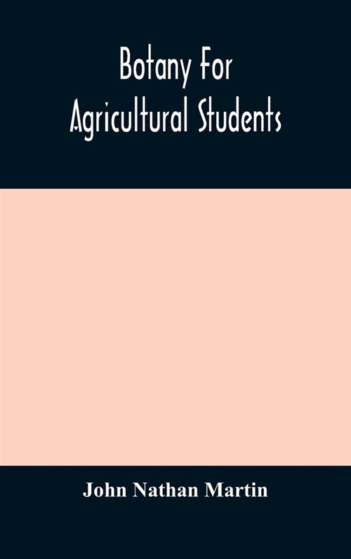 Botany for agricultural students (Hardcover)