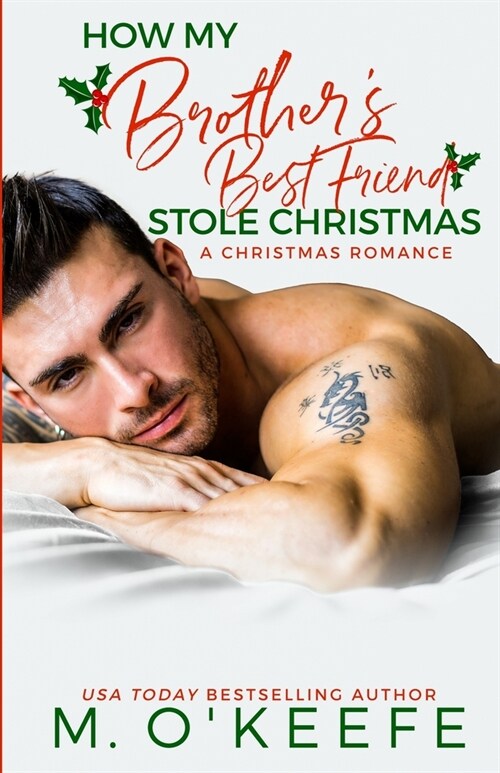 How My Brothers Best Friend Stole Christmas (Paperback)