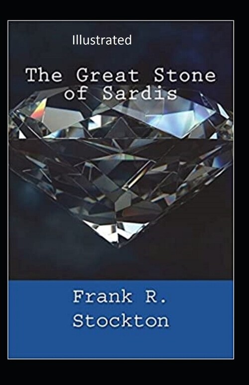 The Great Stone of Sardis Illustrated (Paperback)