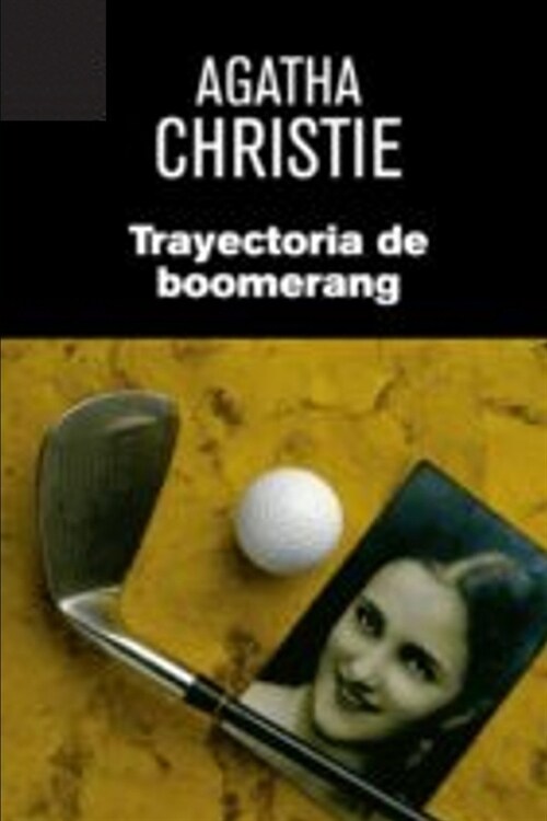 Trayectoria de boomerang (Paperback)