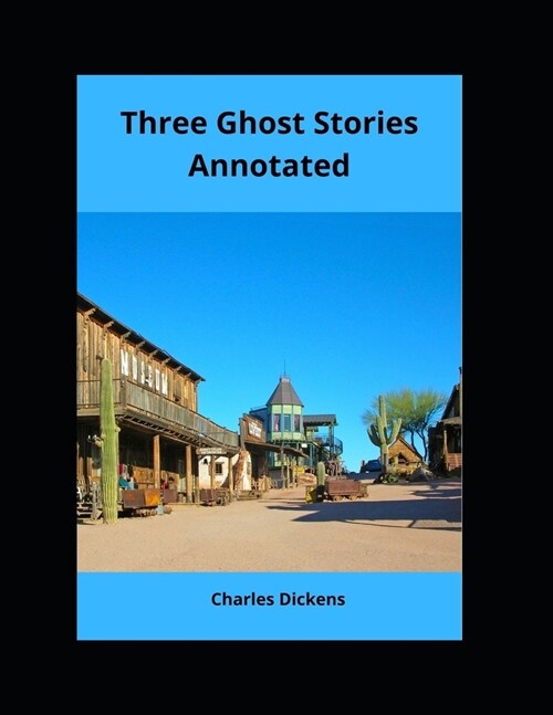 Three Ghost Stories Annotated (Paperback)