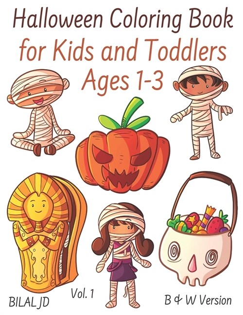 Halloween Coloring Book for Kids and Toddlers Ages 1-3: Toddler Coloring Books Ages 1-3 Halloween (Paperback)