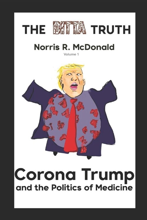 Corona Trump and The Politics of Medicine (Paperback)