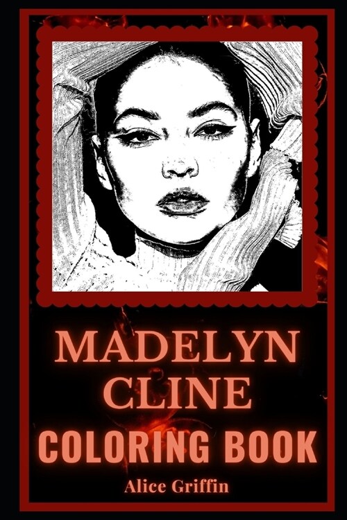 Madelyn Cline Coloring Book: An Outer Banks Actress and a Motivating Stress Relief Adult Coloring Book (Paperback)
