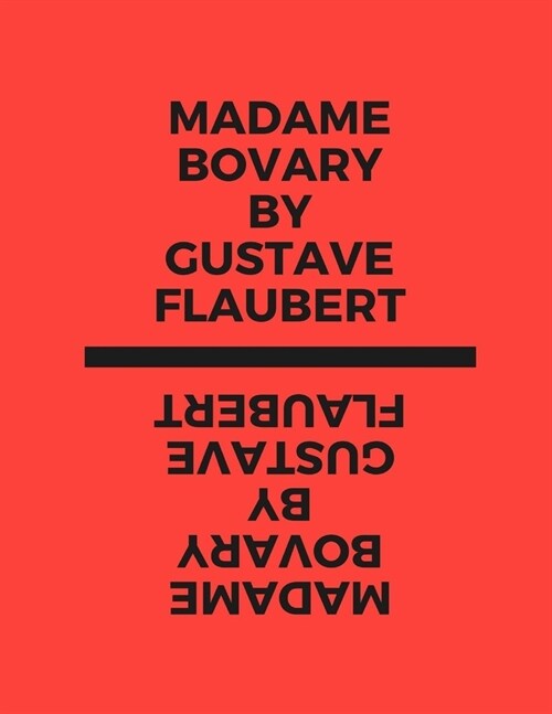 Madame Bovary by Gustave Flaubert (Paperback)