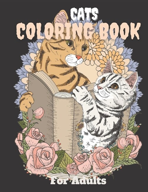 Cats Coloring Book For Adults: Adorable cat & kittens coloring pages with quotes - Coloring relaxation stress, anti-anxiety - Adult Creative Book for (Paperback)