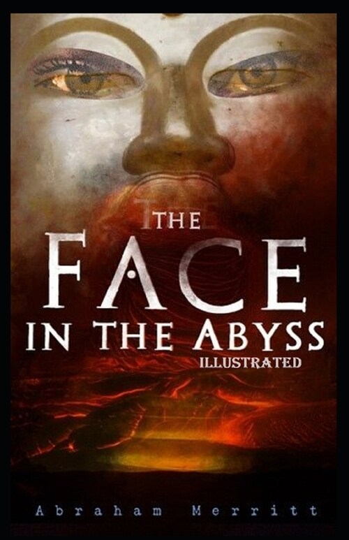 The Face in the Abyss Illustrated (Paperback)