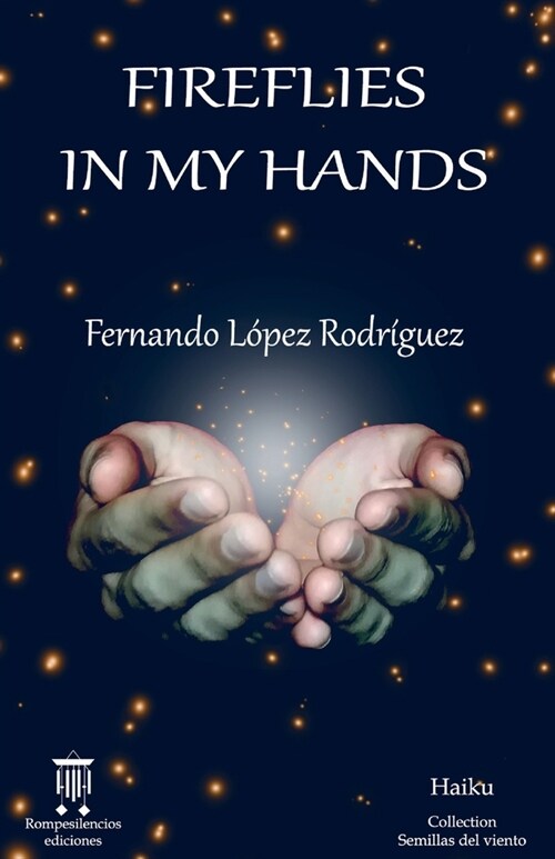 Fireflies in my hands: Haiku (Paperback)