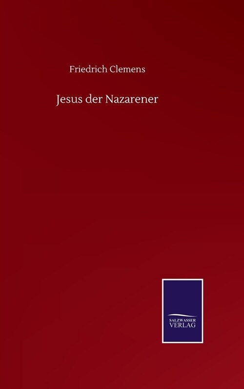 Jesus der Nazarener (Hardcover)