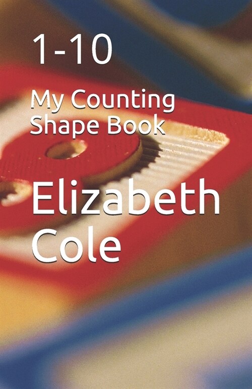 My Counting Shape Book: 1-10 (Paperback)