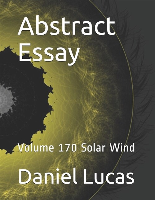 Abstract Essay: Volume 170 Solar Wind (Paperback)