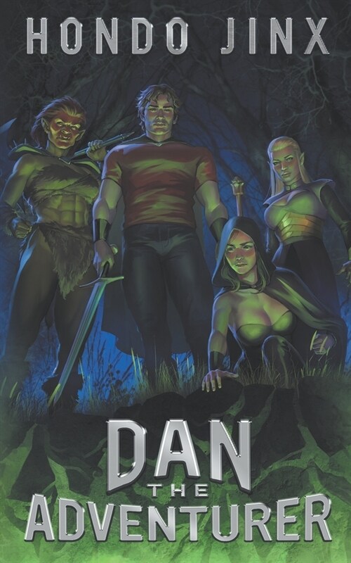 Dan the Adventurer: A Gamelit Harem Fantasy Adventure (Paperback)